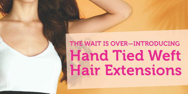 Hand Tied Weft Extensions Blog - National Salon Resources